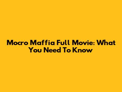 Mocro Maffia Full Movie: What You Need To Know