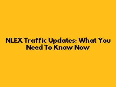 NLEX Traffic Updates: What You Need To Know Now