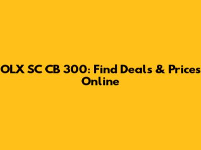 OLX SC CB 300: Find Deals & Prices Online