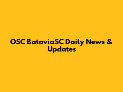 OSC BataviaSC Daily News & Updates