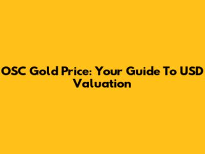 OSC Gold Price: Your Guide To USD Valuation