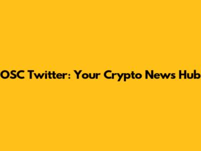 OSC Twitter: Your Crypto News Hub