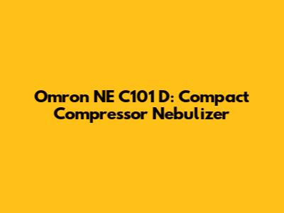 Omron NE C101 D: Compact Compressor Nebulizer
