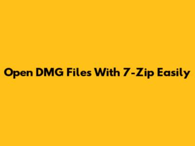 Open DMG Files With 7-Zip Easily