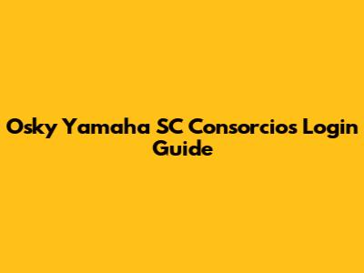 Osky Yamaha SC Consorcios Login Guide