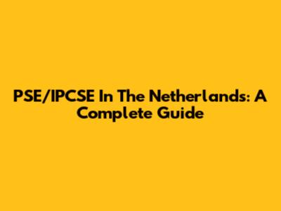 PSE/IPCSE In The Netherlands: A Complete Guide