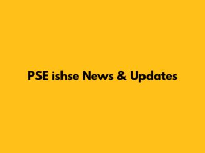 PSE "ishse" News & Updates
