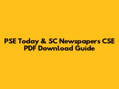 PSE Today & SC Newspapers CSE PDF Download Guide