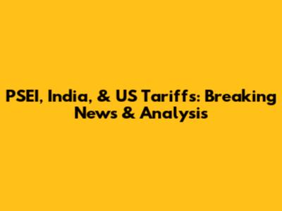 PSEI, India, & US Tariffs: Breaking News & Analysis
