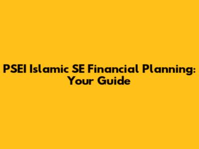 PSEI Islamic SE Financial Planning: Your Guide