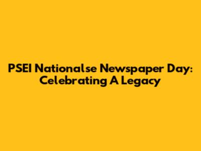 PSEI Nationalse Newspaper Day: Celebrating A Legacy