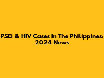PSEi & HIV Cases In The Philippines: 2024 News