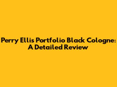 Perry Ellis Portfolio Black Cologne: A Detailed Review