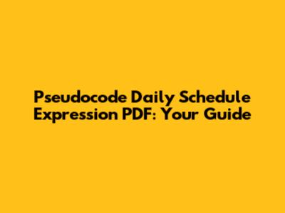 Pseudocode Daily Schedule Expression PDF: Your Guide