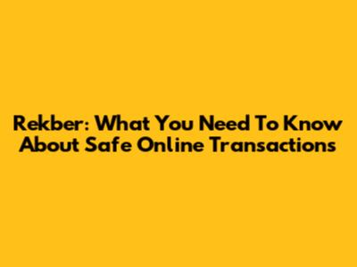 Rekber: What You Need To Know About Safe Online Transactions