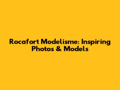 Rocafort Modelisme: Inspiring Photos & Models