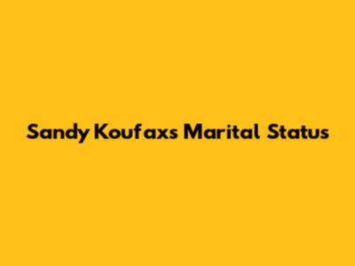 Sandy Koufax's Marital Status