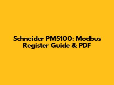 Schneider PM5100: Modbus Register Guide & PDF