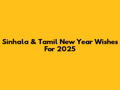 Sinhala & Tamil New Year Wishes For 2025