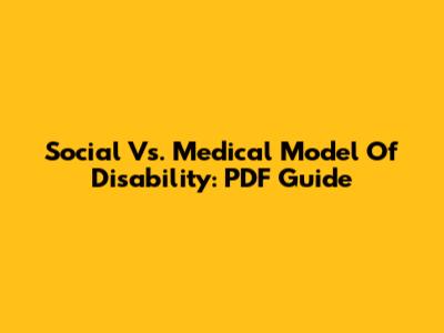 Social Vs. Medical Model Of Disability: PDF Guide
