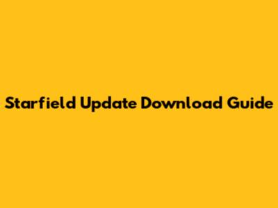 Starfield Update Download Guide