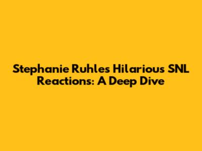 Stephanie Ruhle's Hilarious SNL Reactions: A Deep Dive