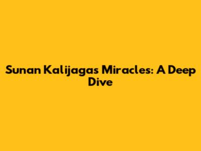 Sunan Kalijaga's Miracles: A Deep Dive