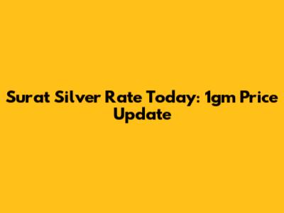 Surat Silver Rate Today: 1gm Price Update
