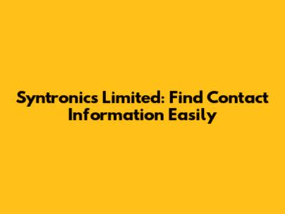 Syntronics Limited: Find Contact Information Easily
