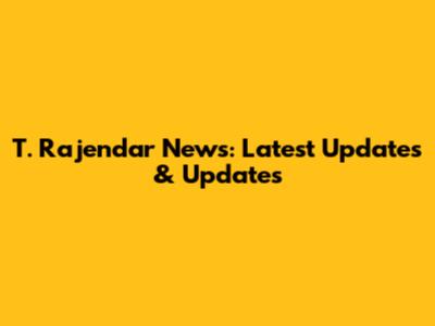 T. Rajendar News: Latest Updates & Updates