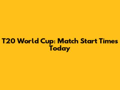 T20 World Cup: Match Start Times Today
