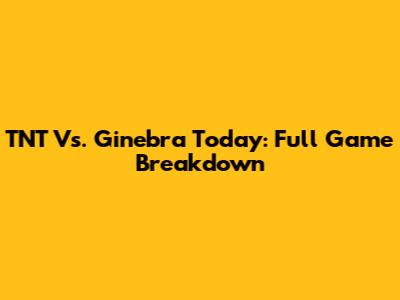 TNT Vs. Ginebra Today: Full Game Breakdown