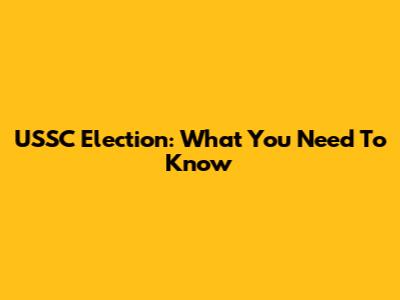 USSC Election: What You Need To Know