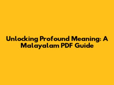 Unlocking Profound Meaning: A Malayalam PDF Guide