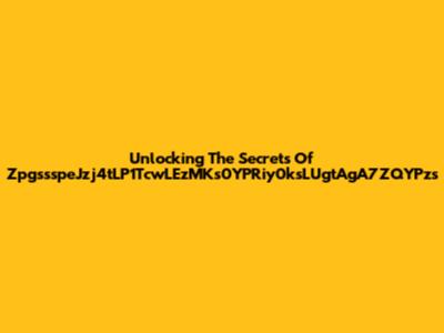 Unlocking The Secrets Of ZpgssspeJzj4tLP1TcwLEzMKs0YPRiy0ksLUgtAgA7ZQYPzs