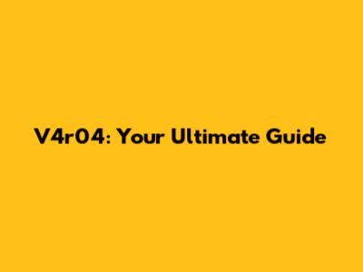 V4r04: Your Ultimate Guide