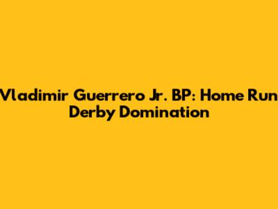 Vladimir Guerrero Jr. BP: Home Run Derby Domination
