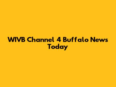 WIVB Channel 4 Buffalo News Today