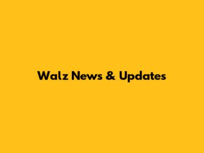 Walz News & Updates