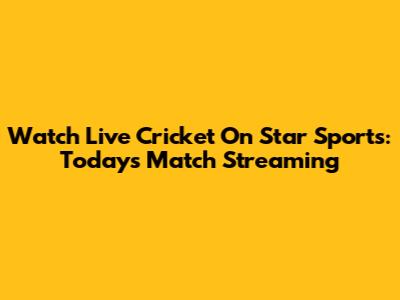 Watch Live Cricket On Star Sports: Today's Match Streaming
