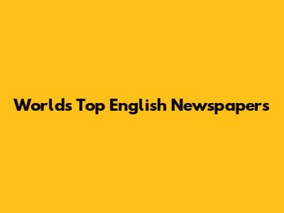 World's Top English Newspapers