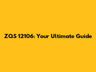 ZQS 12106: Your Ultimate Guide