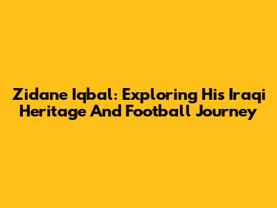 Zidane Iqbal: Exploring His Iraqi Heritage And Football Journey