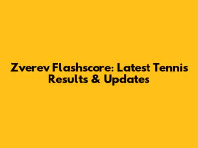Zverev Flashscore: Latest Tennis Results & Updates